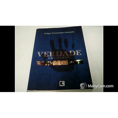 Verdade - Uma Historia - Auto Ajuda de Felipe Fernández-armesto 7833114