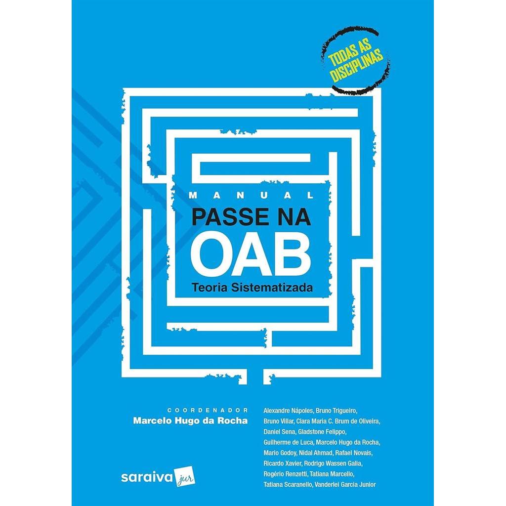 Manual Passe na OAB - Teoria Sistematizada autor marcelo hugo da rocha