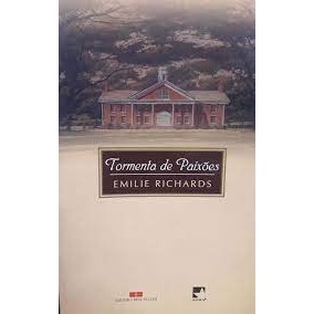 TORMENTA DE PAIXÕES autor EMILIE RICHARDS
