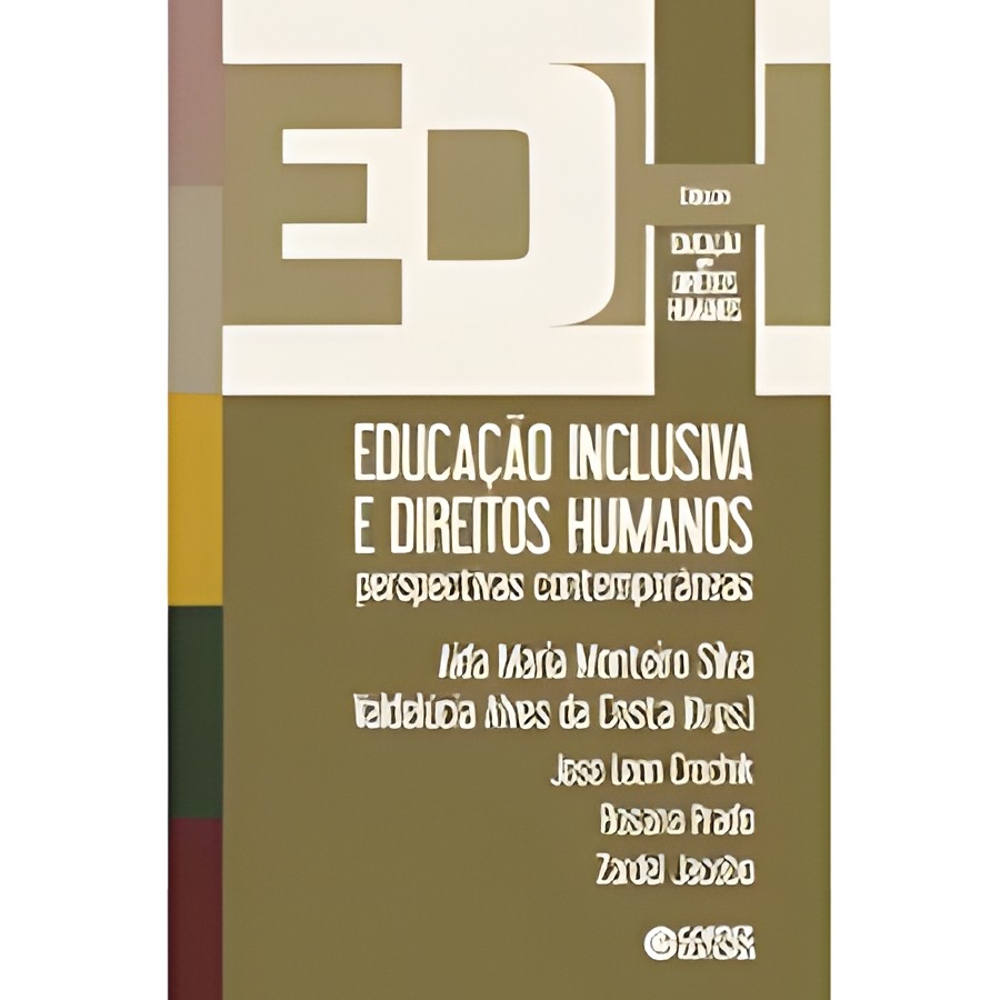 Educação Inclusiva e Direitos Humanos autor Aida Maria Monteiro Silva