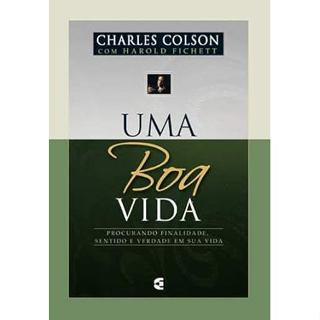 Uma Boa Vida | Charles Colson em Oferta na Shopee
