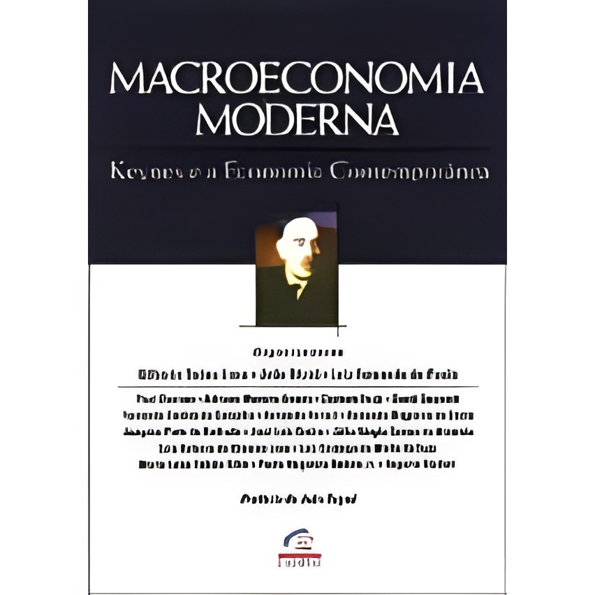 Macroeconomia Moderna: Keynes e a Economia Contemporânea autor Gilberto Tadeu Lima/ João Sicsú/ Luiz F. de Paula
