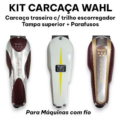 Kit Carcaça Superior e Inferior Wahl Magic Clip / Super Taper / Legend (COM FIO)