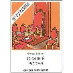 Livro O Que é Poder Coleção Primeiro Passos Volume 24 de Gérard Lebrun 7868973