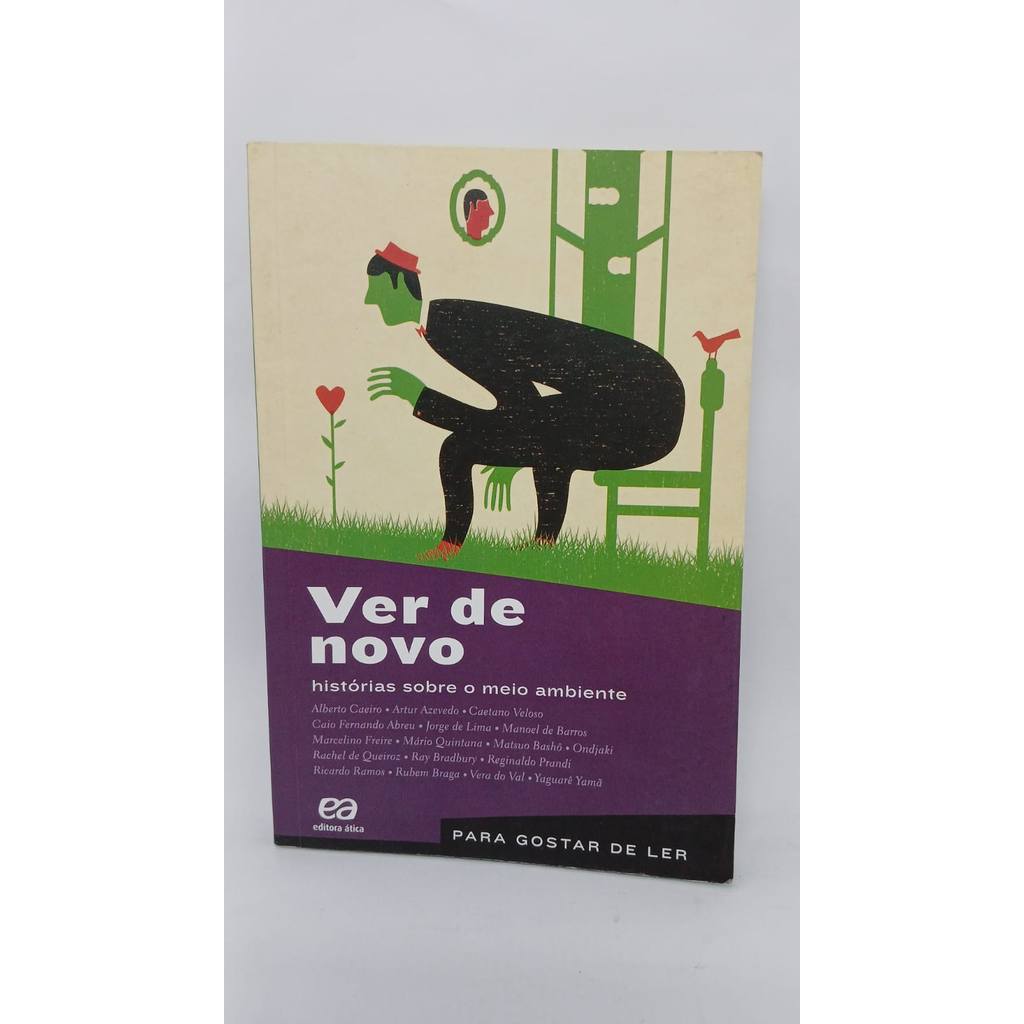Livro Ver De Novo Histórias Sobre O Meio Ambiente de Alberto Caeiro