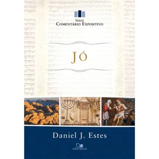 Jó | Série comentário expositivo | Daniel J. Estes em Oferta na Shopee