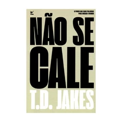 Não Se Cale | T.D. Jakes