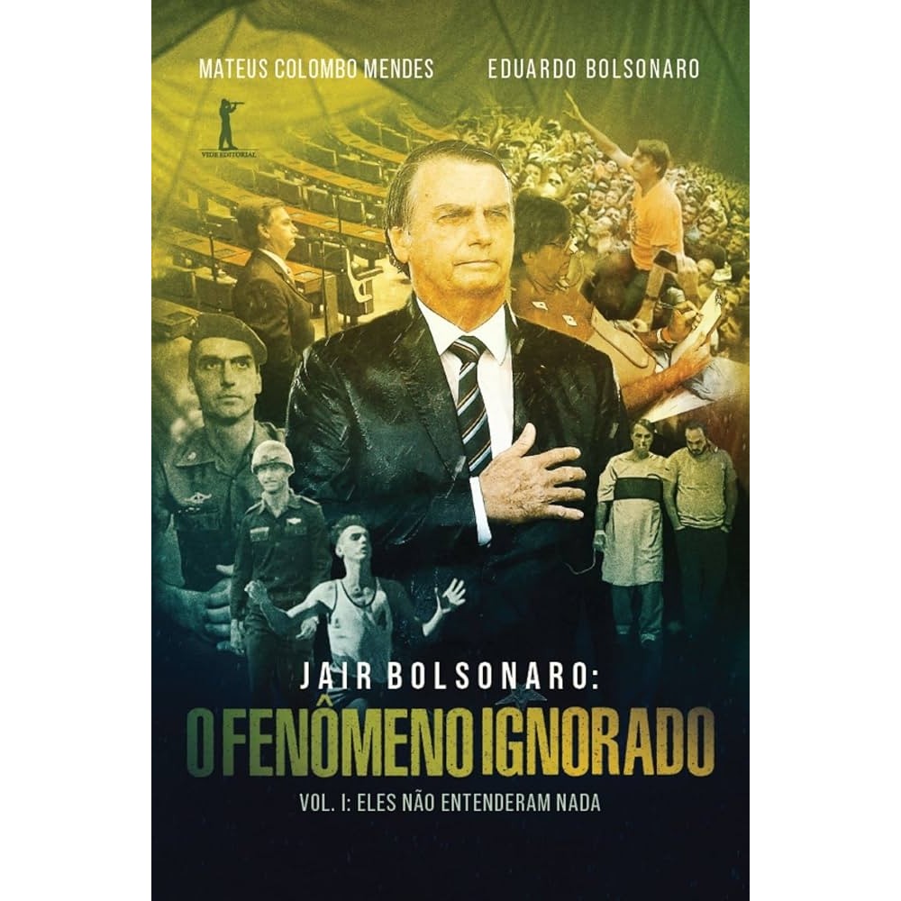 Jair Bolsonaro: o Fenômeno Ignorado autor Eduardo Bolsonaro