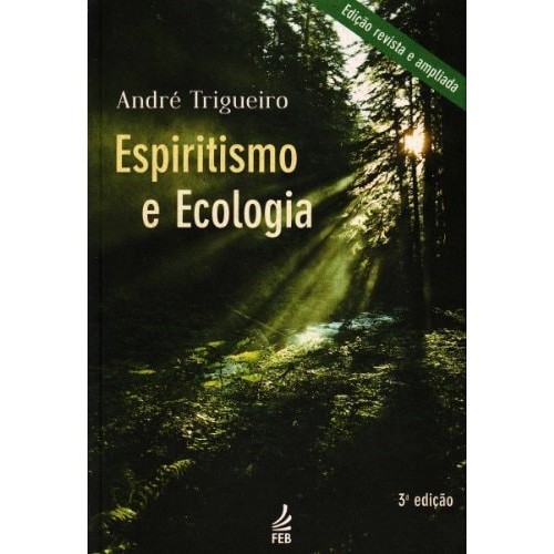 Espiritismo E Ecologia de André Trigueiro de André Trigueiro 7870525
