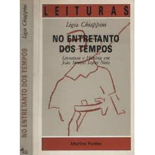 Livro No Entretanto dos Tempos Literatura e História Em João Simões Lopes Neto Coleção Leituras de Ligia ... 7822422