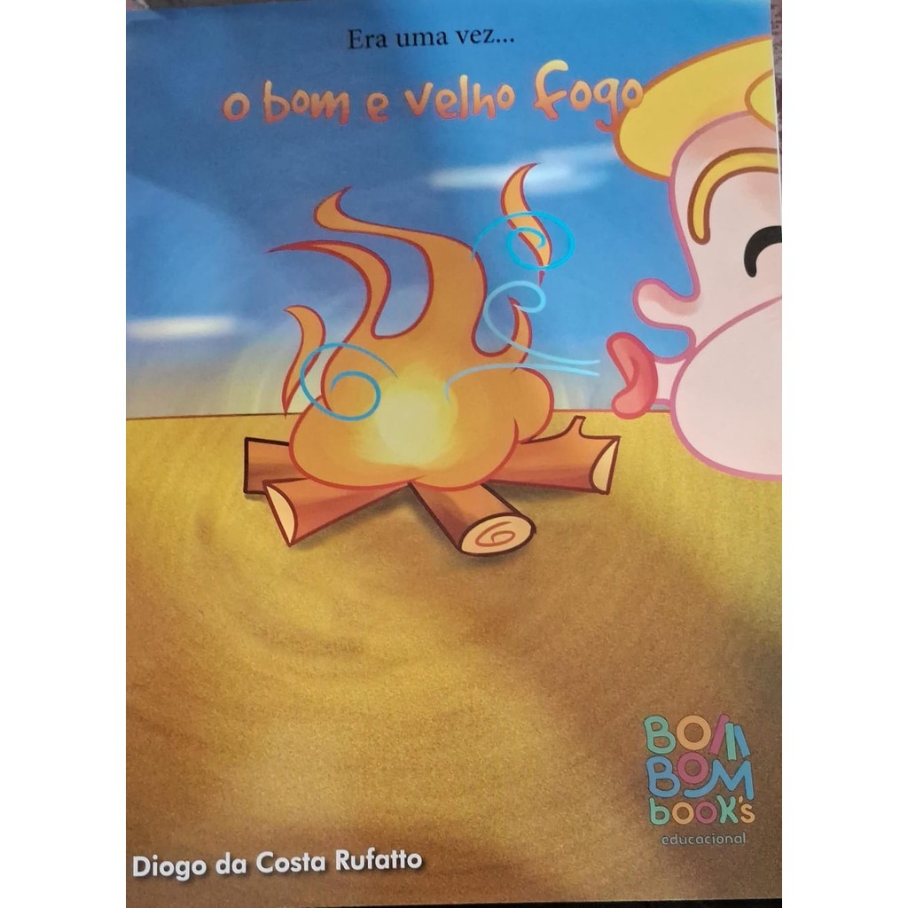 O Bom e o Velho Fogo | Livro Infantil Educativo | 50% OFF | Promoção Shopee