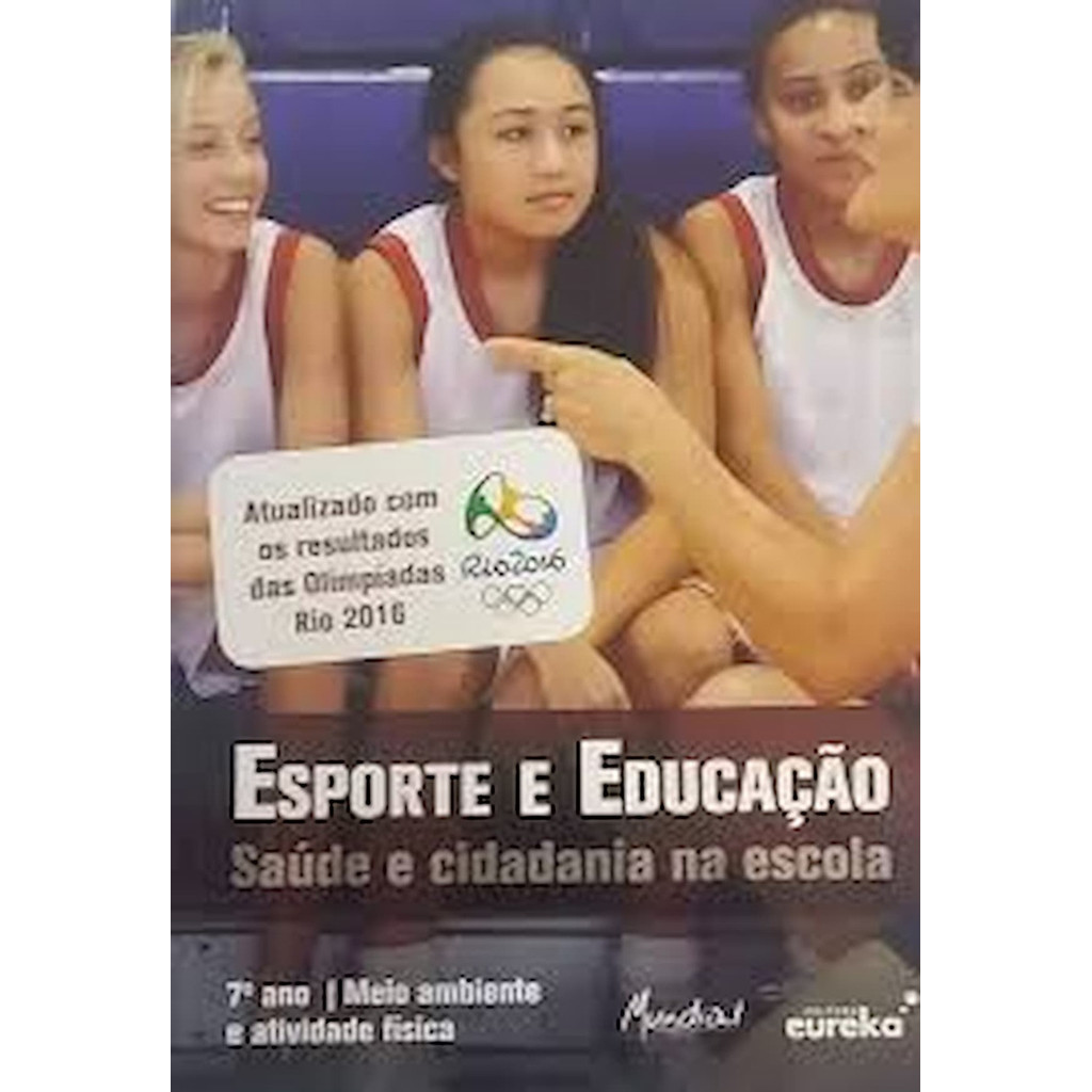 Livro Esporte E Educação: Saúde E Cidadania Na Escola - 7º Ano Meio Ambiente E Atividade Física - Denis Pierre Araki