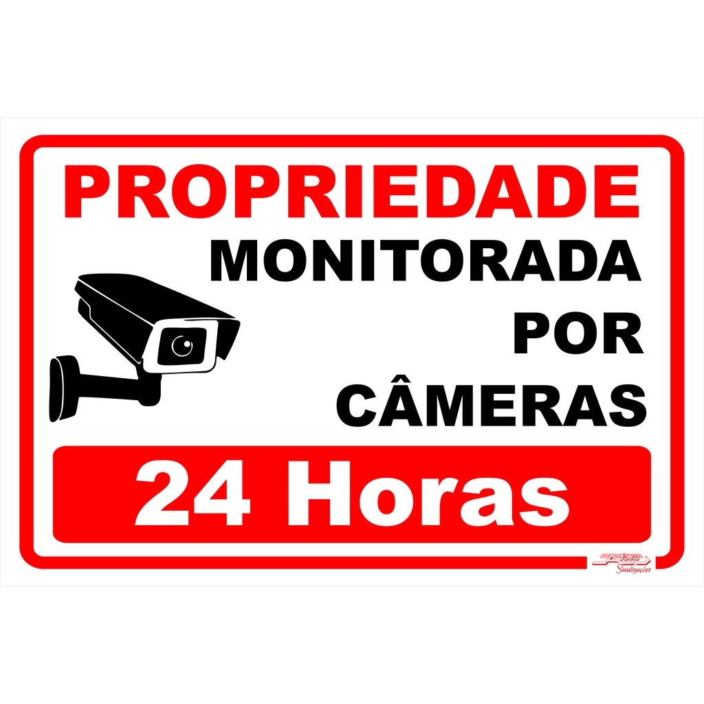 Placa Propriedade Monitorada Por Câmeras 24 Horas | 30x20