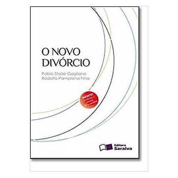 O Novo Divórcio autor Pablo Stolze Gagliano; Rodolfo Pamplona Filho