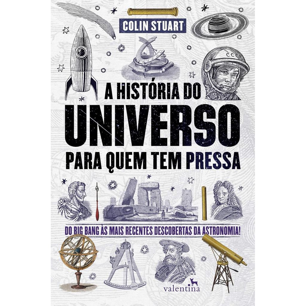 HISTORIA DO UNIVERSO PARA QUEM TEM PRESSA, A - VALENTINA