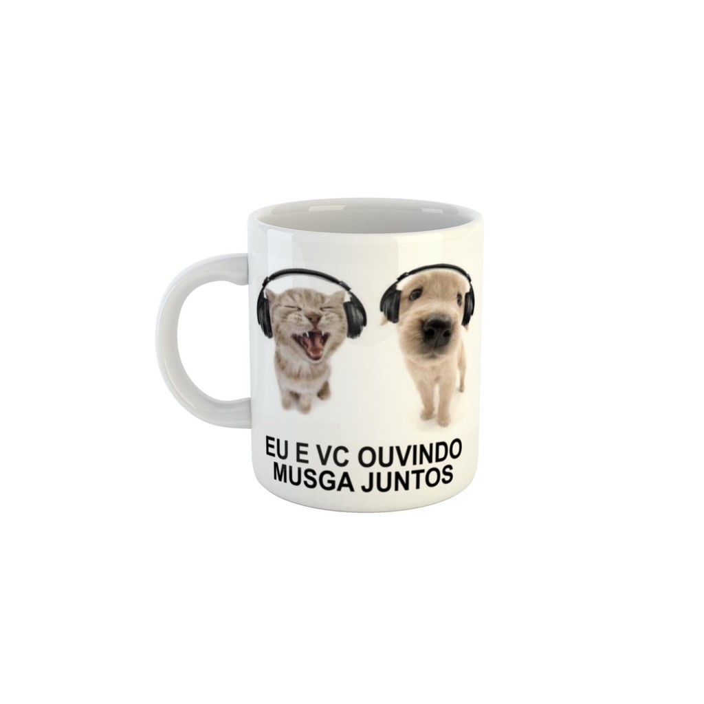 Caneca Meme Gatinho e Doguinho ouvindo "musga"