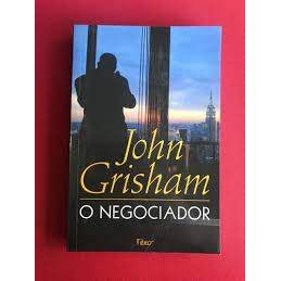 Livro O Negociador de John Grisham, traduzido por Maira Parula 7864859