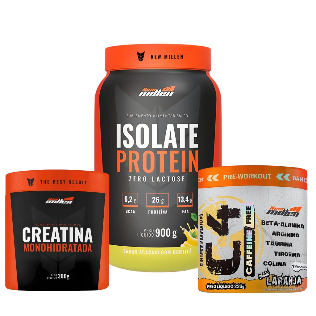 Whey Isolado + Pré-Treino Sem Cafeína + Creatina New Millen