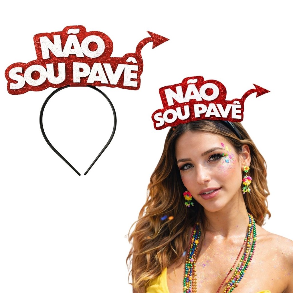 Tiara Não Sou Pavê Folia Carnaval Acessório Fantasia Frase