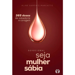 Seja Mulher Sábia | Vol.3 | Aline Marcatto