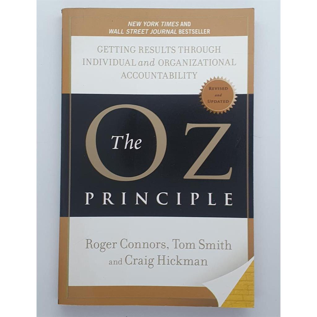 The Oz Principle: Getting Results Through Individual and Organizational Accountability autor Roger Connors /  Tom Smith