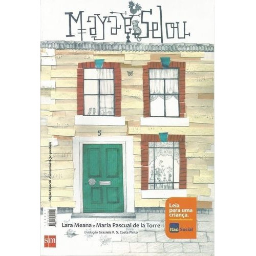 Maya E Selou - Selou E Maya., De Lara Meana & María Pascual De La Torre. Editora Sm Em Português