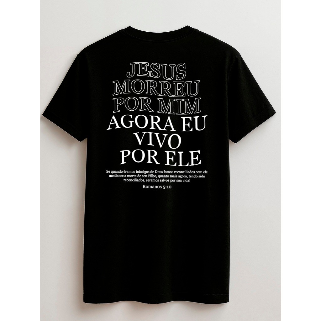 Camisa Gospel 100% Algodão Juvenil e Infantil Unissex Eu vivo por Ele