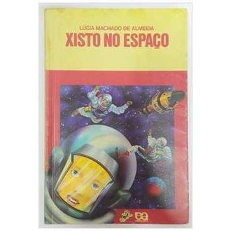 Xisto no Espaço autor Lucio Machado de Almeida