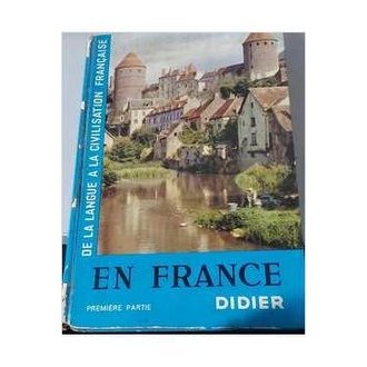 Dela Langue a La Civilisation Française - En France Parte 1 autor Didier