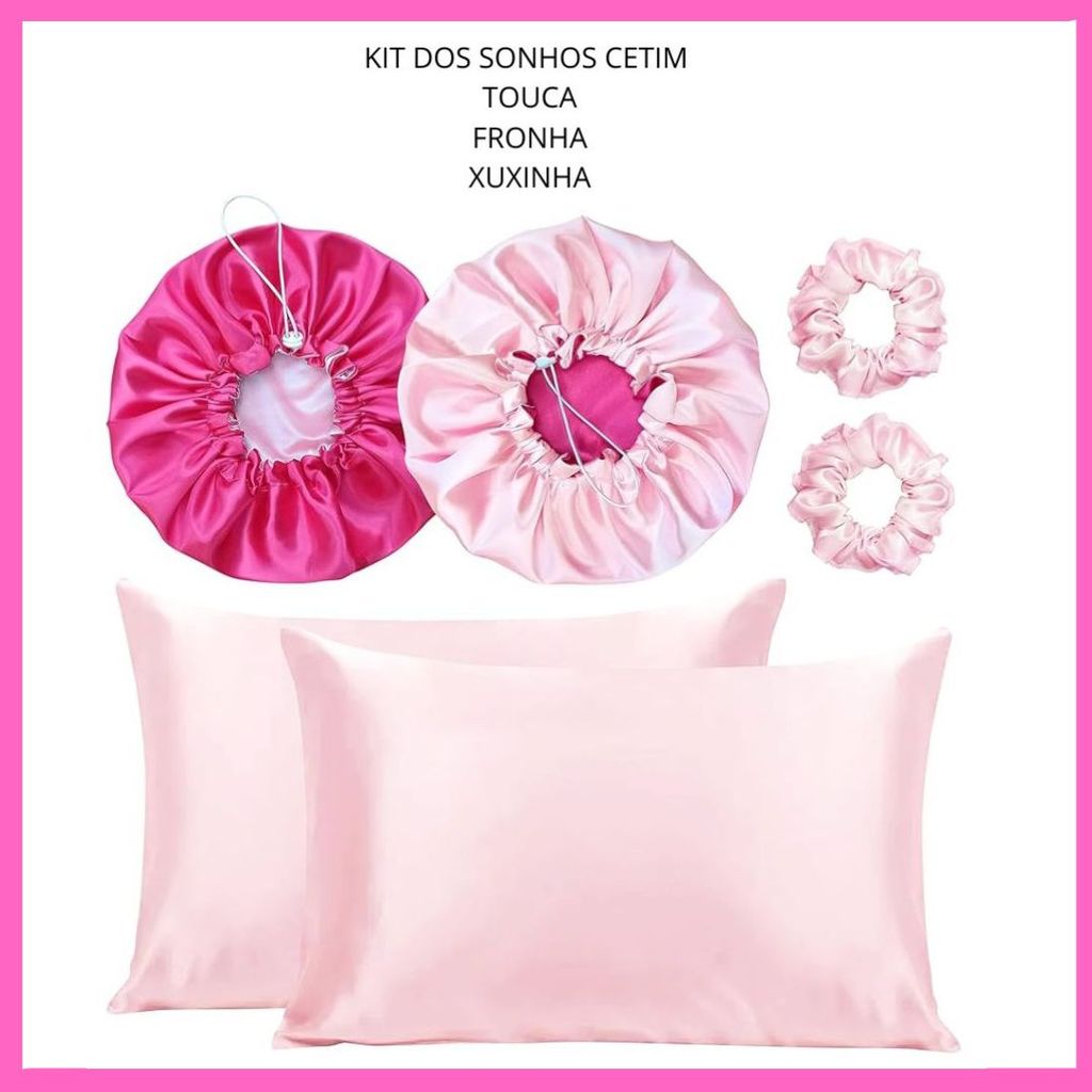 Kit dos Sonhos em Cetim – Escolha Touca, Fronha ou Xuxinha (cores sortidas)
