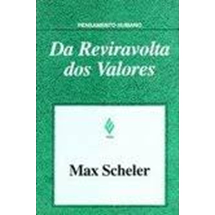 Da Reviravolta dos Valores autor Max, SchelerScheler