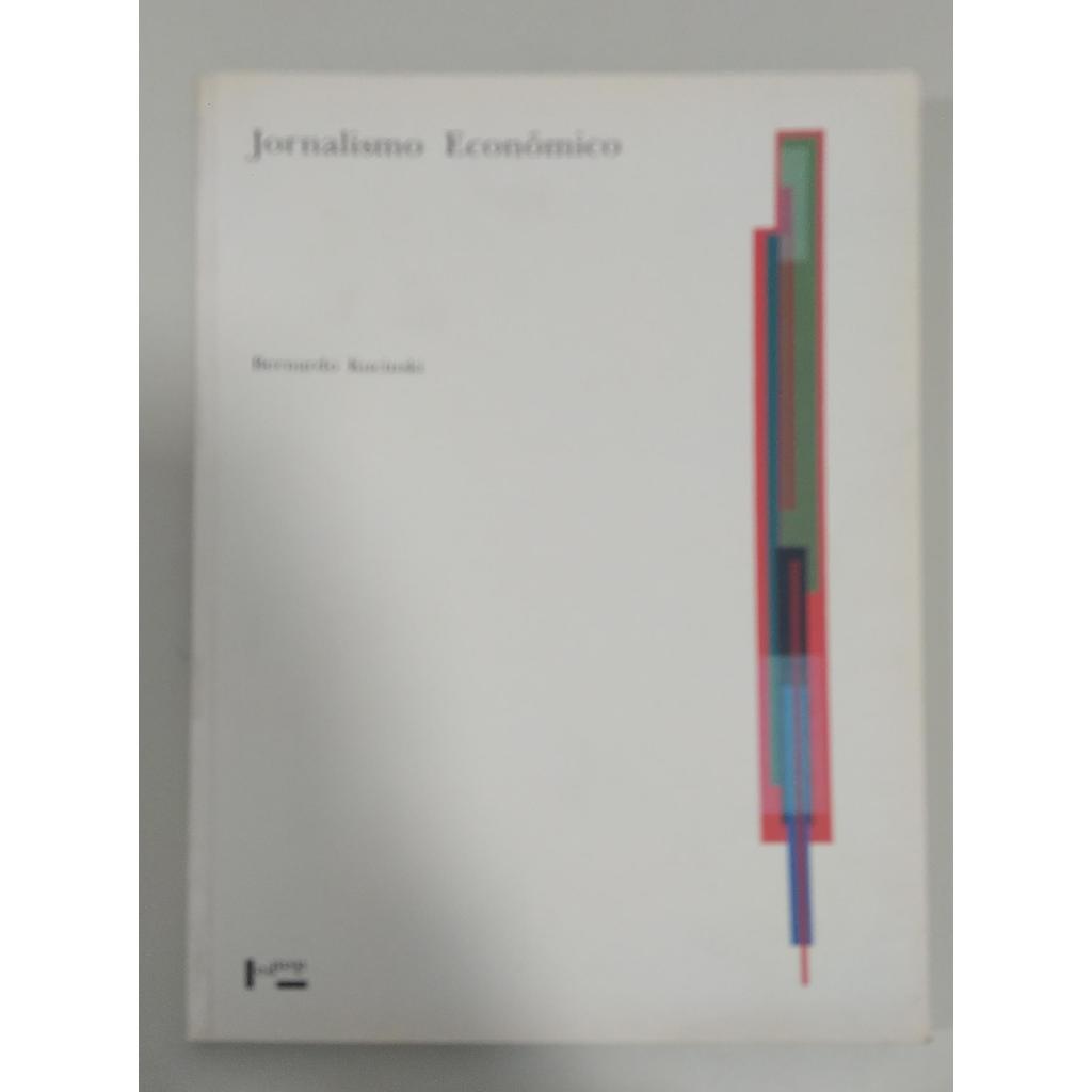 Jornalismo Econômico - Coleção Acadêmica de Bernardo Kucinski 7862474
