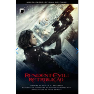 Resident Evil: Retribuição John Shirley de John Shirley, traduzido por Ryta Vinagre