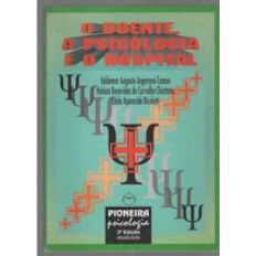O Doente, a Psicologia e o Hospital de Valdemar Augusto Angerami-camon e Outros. 7100518 de Valdemar Augu... 7871840
