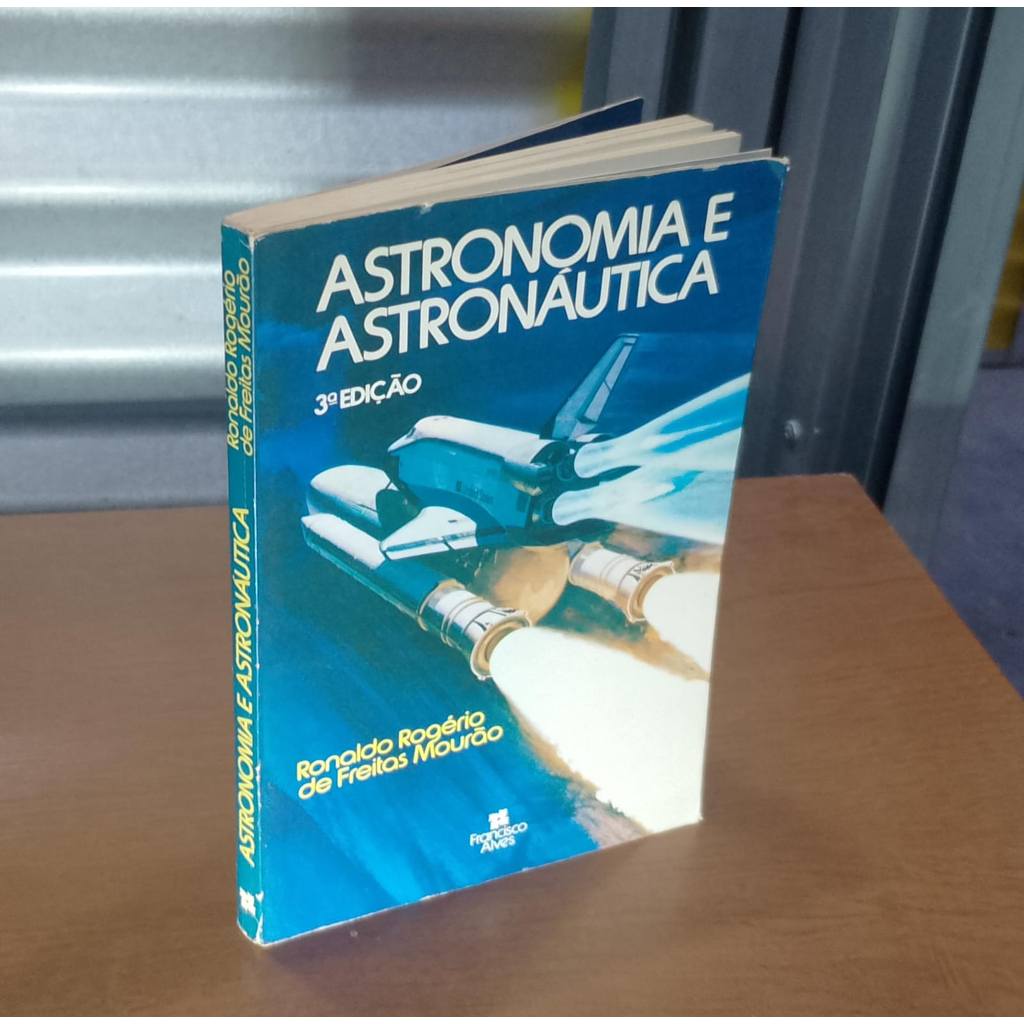 Livro Astronomia e Astronautica Ronaldo Rogerio Freitas Mourao