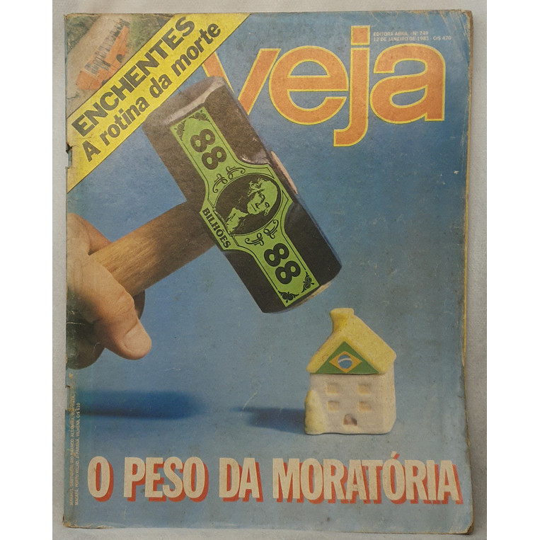 Revista Veja 749 - O Peso da Moratória - Editora Abril