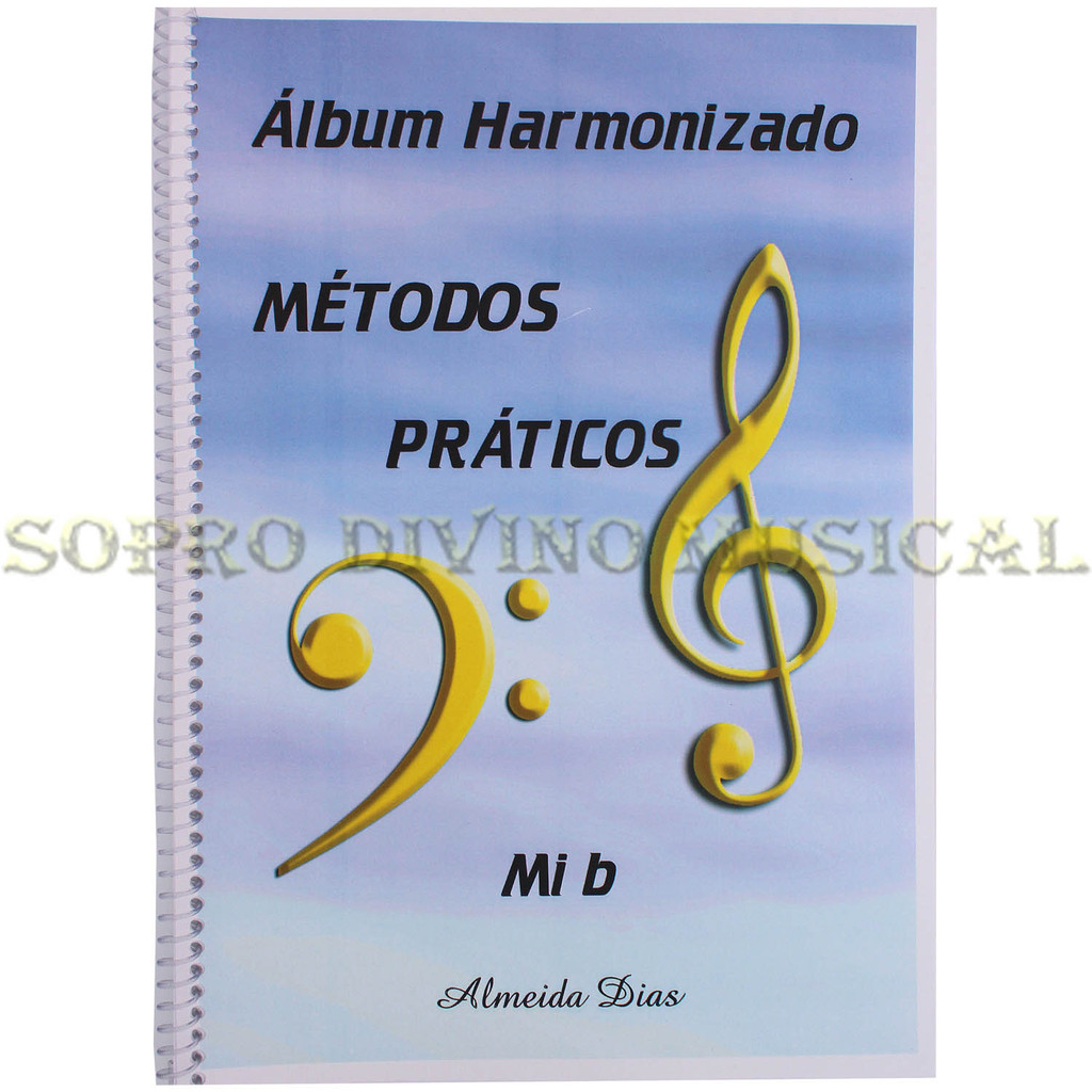 Método Prático Harmonizado para Instrumento Mib Almeida Dias