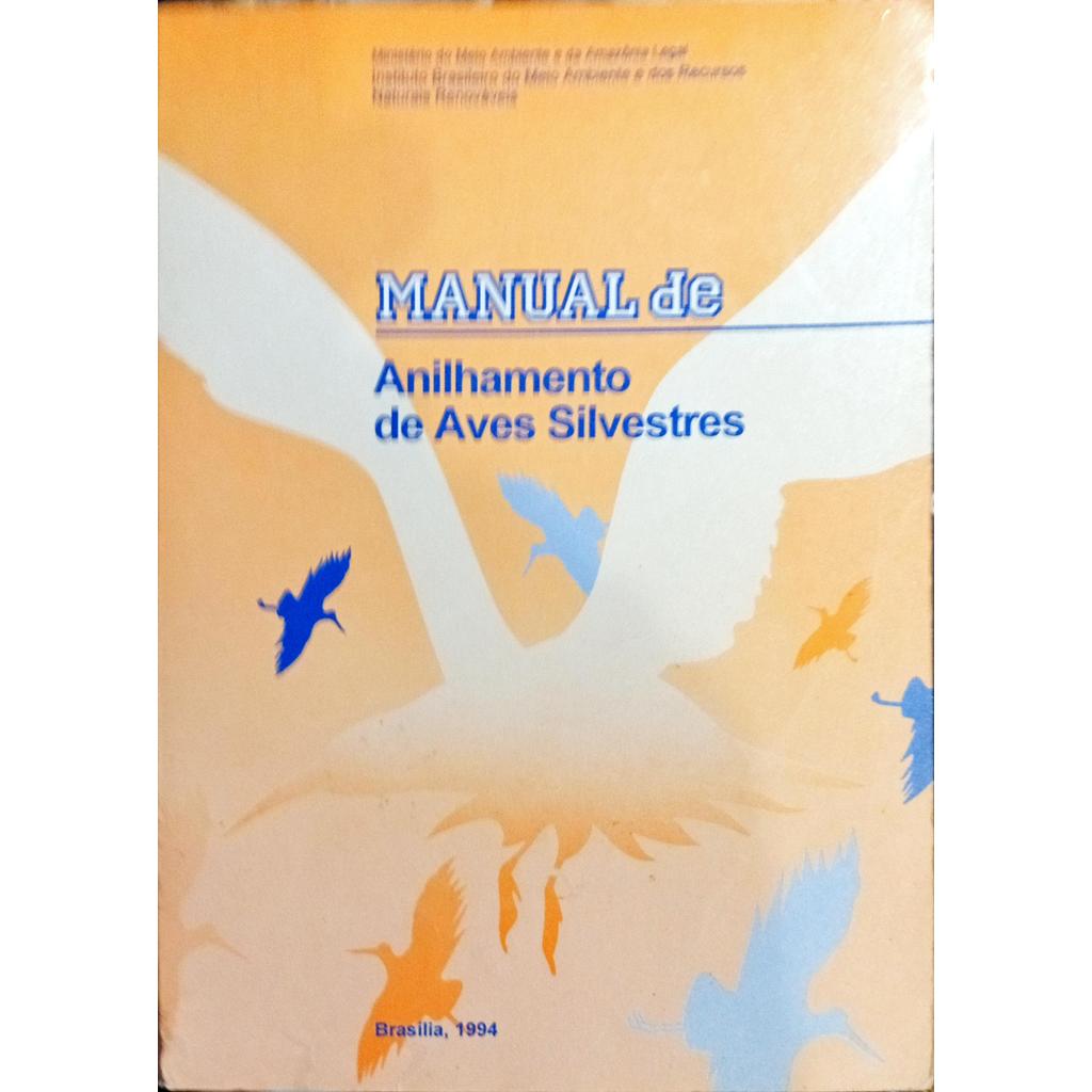 Manual de Anilhamento de Aves Silvestres de Ministério do Meio Ambiente  e da Amazônia Legal 7870253
