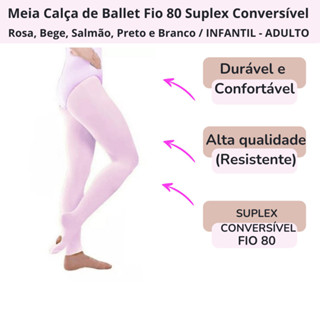 Meia Calça de Ballet  Conversível Fio 80 Suplex Infantil e Adulto, Meia Calça de Ballet Suplex Conversível em Oferta na Shopee