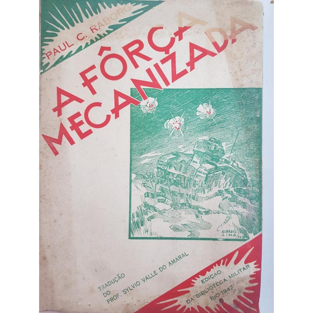 A Fôrça Mecanizada ( História da Guerra Mecanizada )