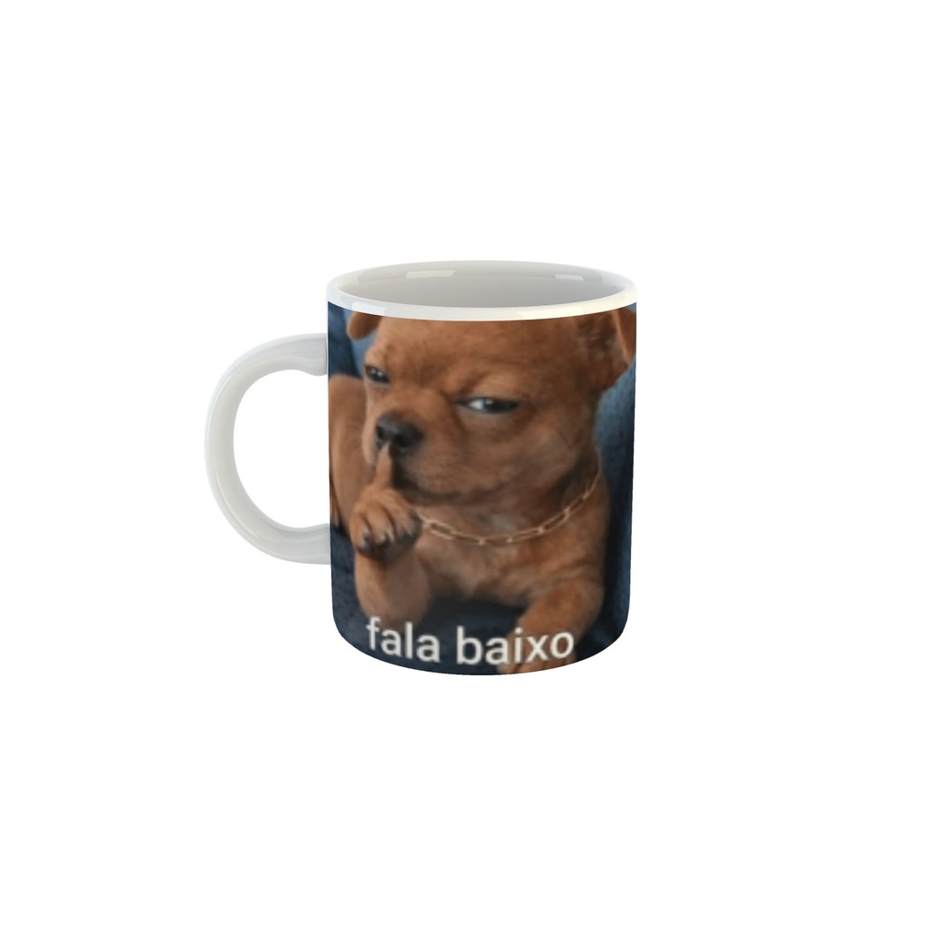 Caneca Doguinho Primo do Oi posso fala - "Fala baixo"