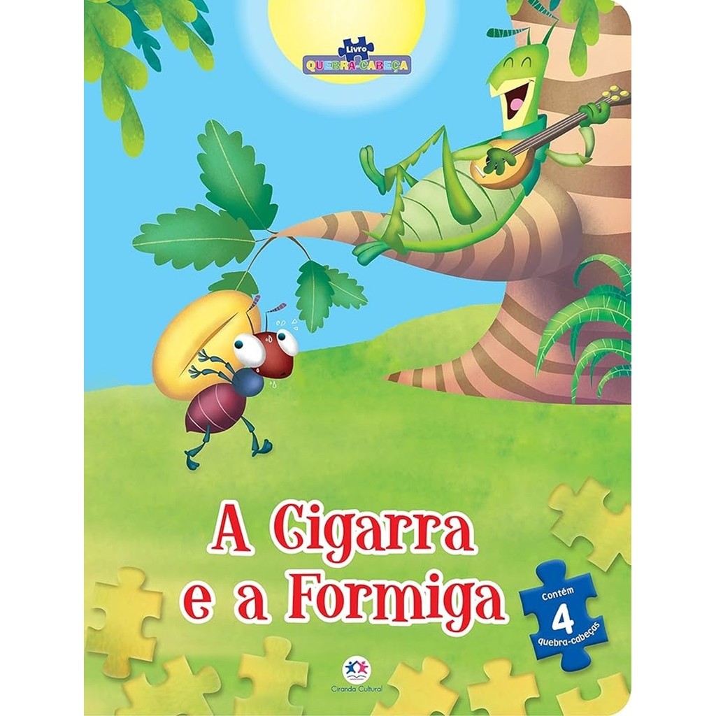 Livro - A Cigarra e a Formiga Livro Quebra-cabeça de Ciranda Cultural- Liv