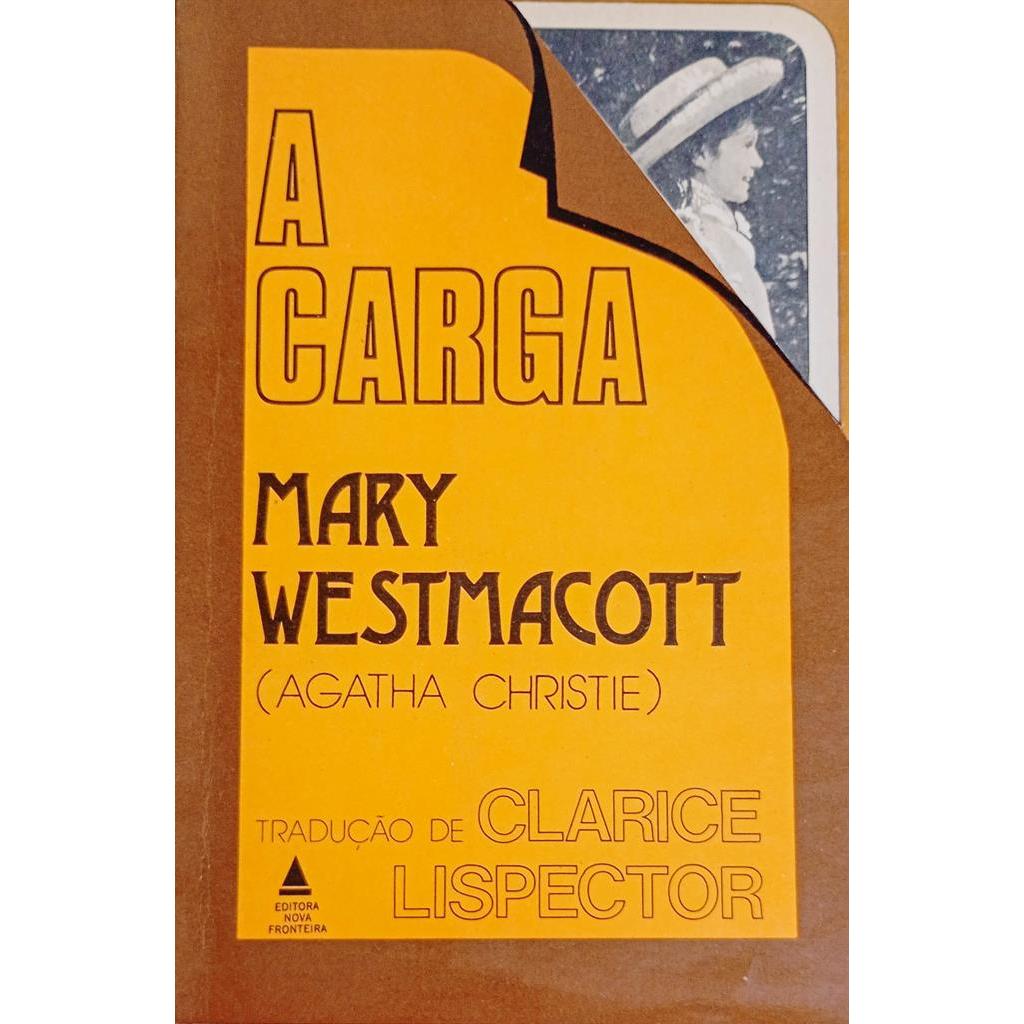A Carga autor Mary Westmacott (Agatha Christie)