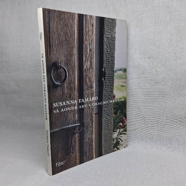 Livro Vá Aonde Seu Coração Mandar - Susanna Tamaro