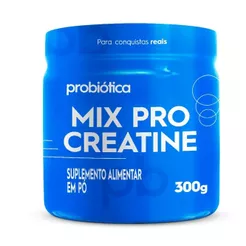 Mix Pro Creatina 300g Probiótica
