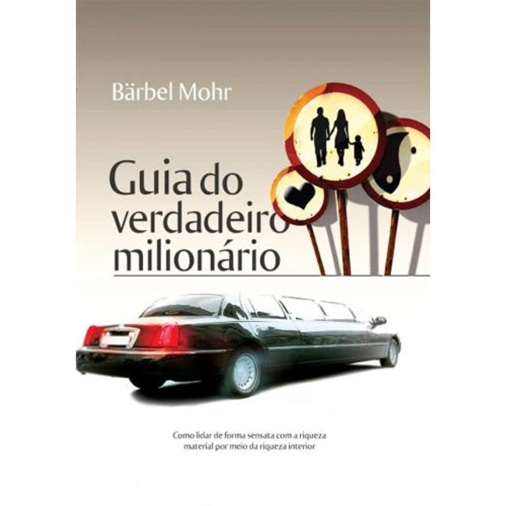 Guia do verdadeiro milionário - Edição Econômica autor Mohr, Bärbel