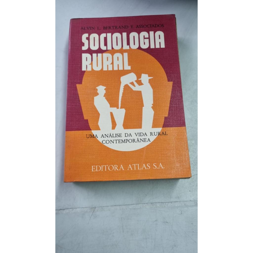 Sociologia Rural Uma Análise da Vida Rural Contemporanea de Alvin l Bertrand