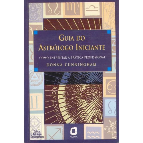 Guia do Astrólogo Iniciante de Donna Cunningham 7251843