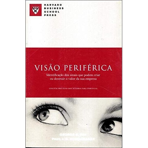 Visão Periférica - Identificação dos Sinais Que Podem Vir a Criar ou a Destruir o Valor da Sua Empresa de... 7857916
