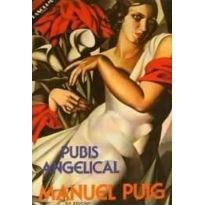 Livro Pasquim Apresenta Pubis Angelical Coleção Edições do Pasquim Volume 100 de Manuel Puig, traduzido p... 7874514